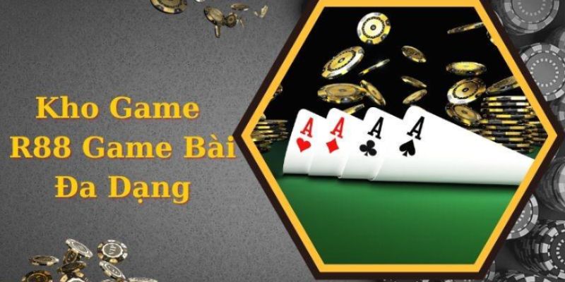 Trải nghiệm thú vị không giới hạn với hàng loạt trò chơi tại R88 game bài