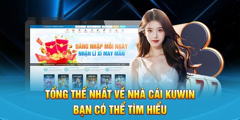 Tổng thể về thương hiệu giải trí Kuwin