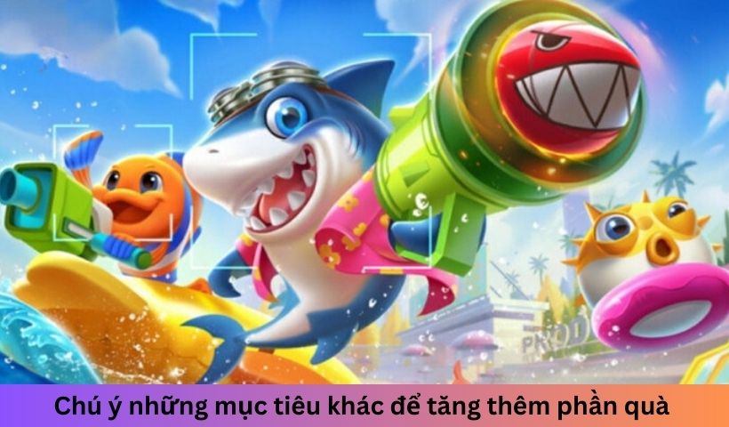 Quan sát để nhận thêm phần thưởng từ những mục tiêu khác