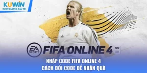 Nhập code FIFA Online 4